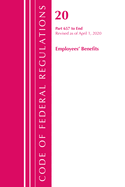 Code of Federal Regulations, Title 20 Employee Benefits 657-End, Revised as of April 1, 2021