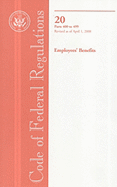 Code of Federal Regulations, Title 20, Employees' Benefits, PT. 400-499, Revised as of April 1, 2008