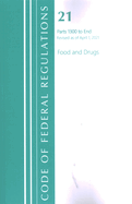 Code of Federal Regulations, Title 21 Food and Drugs 1300-End, Revised as of April 1, 2022