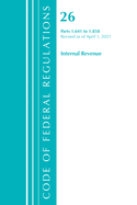 Code of Federal Regulations, Title 26 Internal Revenue 1.641-1.850, Revised as of April 1, 2021