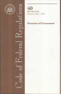 Code of Federal Regulations, Title 40, Protection of Environment, PT. 790-End, Revised as of July 1, 2007