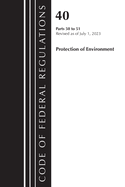 Code of Federal Regulations, Title 40 Protection of the Environment 50-51, Revised as of July 1, 2023