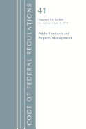 Code of Federal Regulations, Title 41 Public Contracts and Property Management 102-200, Revised as of July 1, 2018