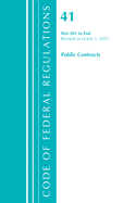 Code of Federal Regulations, Title 41 Public Contracts and Property Management 201-End, Revised as of July 1, 2021