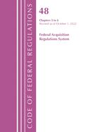 Code of Federal Regulations, Title 48 Federal Acquisition Regulations System Chapter 1 (1-51), Revised as of October 1, 2021