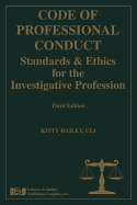 Code of Professional Conduct: Standards & Ethics for the Investigative Profession