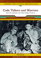 Code Talkers and Warriors: Native Americans and World War II
