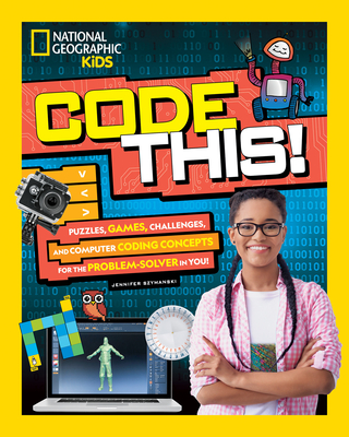 Code This!: Puzzles, Games, Challenges, and Computer Coding Concepts for the Problem Solver in You - Szymanski, Jennifer