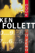 Code to Zero - Follett, Ken