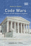 Code Wars: 10 Years of P2P Software Litigation - Giblin, Rebecca