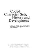 Coded Character Sets: History and Development - MacKenzie, Charles E