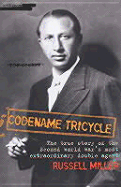 Codename Tricycle: The Playboy Double Agent