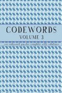 Codewords Volume 3: 100 Code Word Puzzles with Solutions