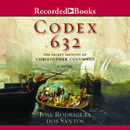 Codex 632: The Secret Identity of Christopher Columbus