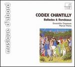 Codex Chantilly: Ballades & Rondeaux