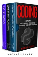 Coding: 3 books in 1: "Python Coding and Programming + Linux for Beginners + Learn Python Programming"