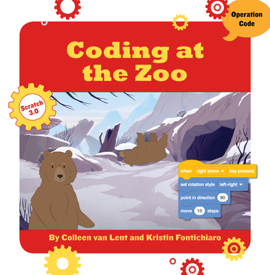 Coding at the Zoo - Fontichiaro, Kristin, and Lent, Colleen Van