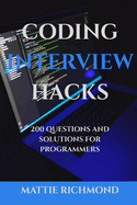 Coding Interview Hacks: 200 Questions and Solutions for Programmers