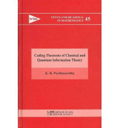 Coding Theorems of Classical and Quantum Information Theory - Parthasarathy, K R