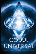 Codul Universal: n elegerea Planului Divin