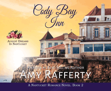 Cody Bay Inn: August Dreams in Nantucket Volume 2