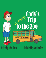 Cody's Almost Trip to the Zoo