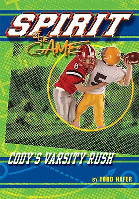 Cody's Varsity Rush - Hafer, Todd