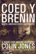 Coed y Brenin: A Novel for Welsh Learners
