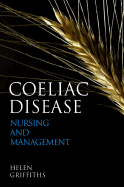 Coeliac Disease: Nursing Care and Management