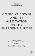 Coercive Power and Its Allocation in the Emergent Europe