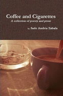 Coffee and Cigarettes - Zabala, Sade Andria