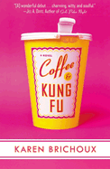 Coffee and Kung Fu: 6