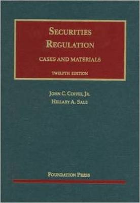 Coffee and Sale's Securities Regulation, 12th - Coffee, Jr, and Sale, Hillary A, and Coffee, John C