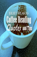 Coffee Reading Quotes and Tips