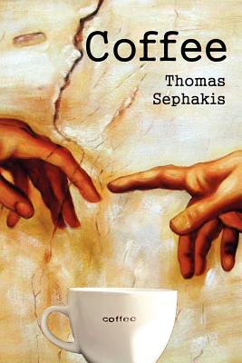 Coffee - Sephakis, Thomas