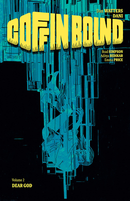 Coffin Bound Volume 2: Dear God - Watters, Dan, and Dani, and Simpson, Brad
