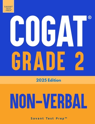 COGAT Grade 2 Non-Verbal: Three Practice Tests - Level 8 - Prep, Savant Test