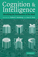 Cognition and Intelligence: Identifying the Mechanisms of the Mind