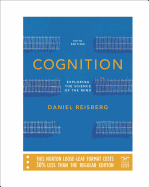 Cognition: Exploring the Science of the Mind