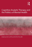 Cognitive Analytic Therapy and the Politics of Mental Health