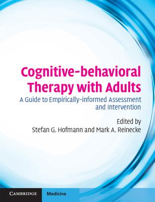 Cognitive-behavioral Therapy with Adults - Hofmann, Stefan (Editor), and Reinecke, Mark, PhD (Editor)