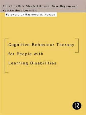 Cognitive-Behaviour Therapy for People with Learning Disabilities - Stenfert Kroese, Biza (Editor), and Dagnan, Dave (Editor), and Loumidis, Konstantinos (Editor)