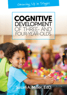Cognitive Development of Three- and Four-Year-Olds