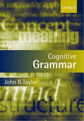 Cognitive Grammar - Taylor, John R