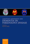 Cognitive Impairment and Dementia in Parkinson's Disease