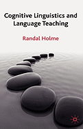 Cognitive Linguistics and Language Teaching