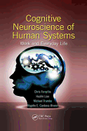 Cognitive Neuroscience of Human Systems: Work and Everyday Life