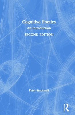 Cognitive Poetics: An Introduction - Stockwell, Peter, Professor