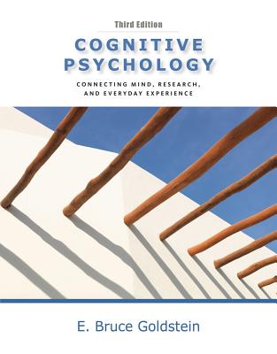 Cognitive Psychology: Connecting Mind, Research, and Everyday Experience - Goldstein, E Bruce