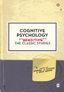 Cognitive Psychology: Revisiting the Classic Studies